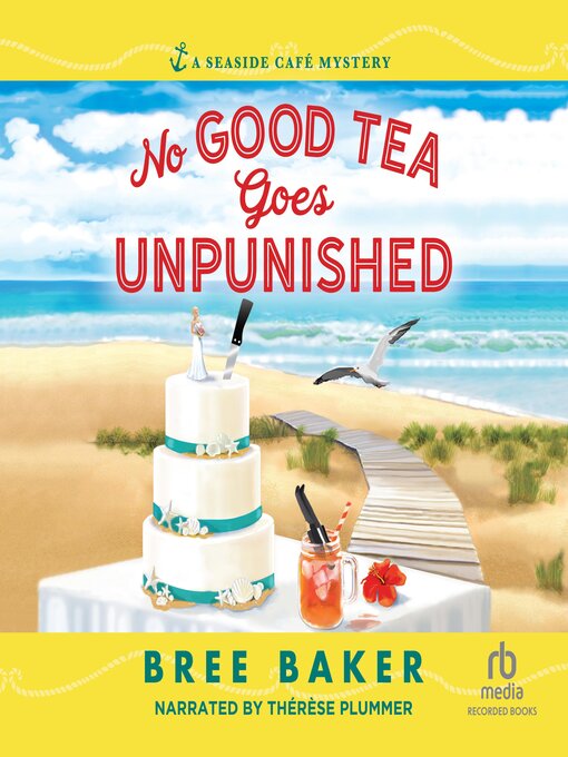Title details for No Good Tea Goes Unpunished by Bree Baker - Wait list
